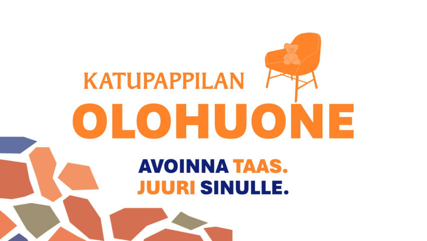 Katupappilan olohuone. Avoinna taas. Juuri sinulle.
